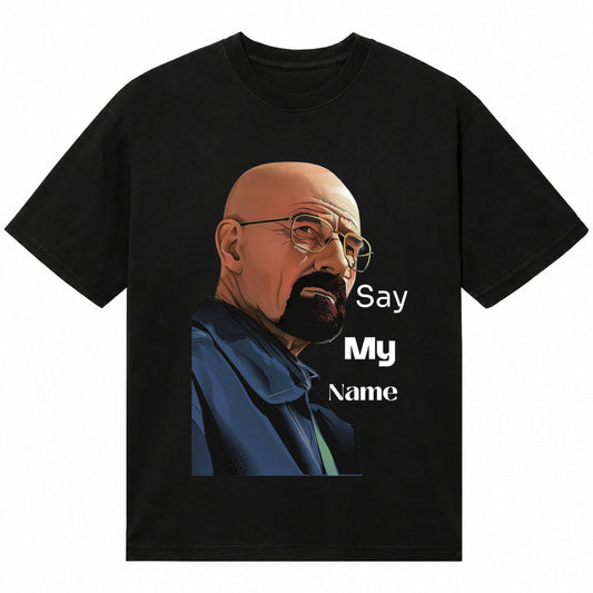 SAY MY NAME